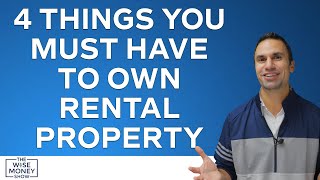 4 Things You Must Have to Own Rental Property