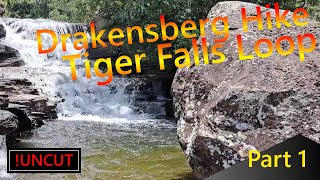 Drakensberg - Royal Natal - Tiger Falls Loop Hike (Part1)