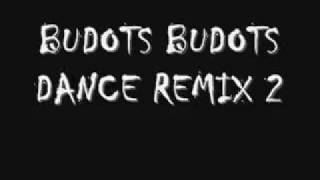 Budots Budots Dance Remix 2