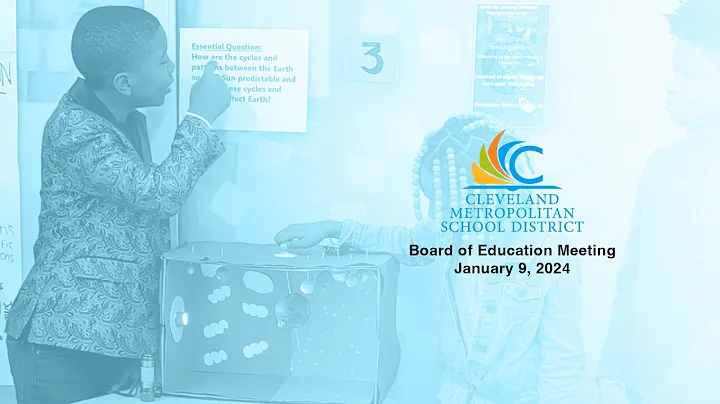 CMSD Board of Education Meeting - January 9, 2024
