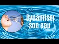 DYNAMISER SON EAU - Quoi boire ?