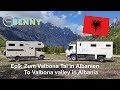 Ep 9: Zum Valbona Tal in Albanien / To Valbona valley in Albania