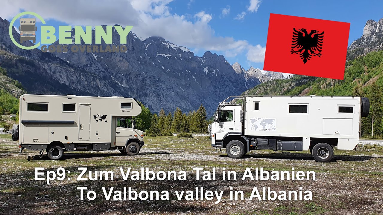 Ep 9: Zum Valbona Tal in Albanien / To Valbona valley in Albania