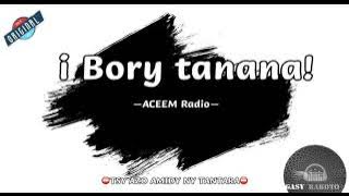 Tantara gasy: i Bory tanana— Aceem Radio #gasyrakoto