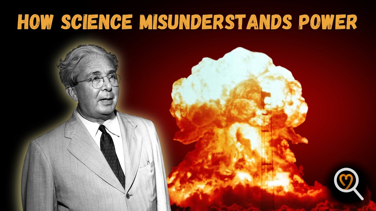 How Science Misunderstands Power - YouTube