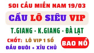 Soi cầu miền nam , dự đoán xsmn ngày 19/3/2023 chính xác | soi cầu xsmn ,dự đoán xsmn hôm nay, scmn