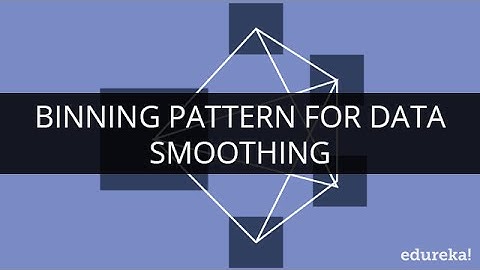 Binning Pattern for Data Smoothing | Partitioning Patterns | MapReduce Design Patterns | Edureka