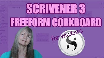 Scrivener 3 for Windows: What Can You Do With the Freeform Corkboard?