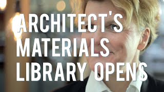 Architect's Materials Library Opens