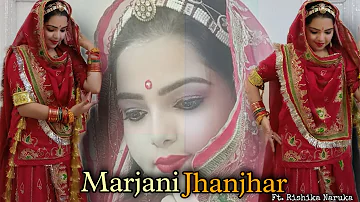Marjani Jhanjhar Bol Padi | Falguni Pathak | Rajasthani dance | Rajputi Dance | Ft. Rishika Naruka