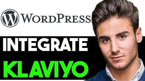 HOW TO INTEGRATE KLAVIYO WITH WORDPRESS 2025! (FULL GUIDE)