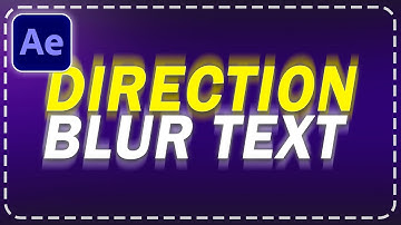How to Create Directional Blur Text in After Effects