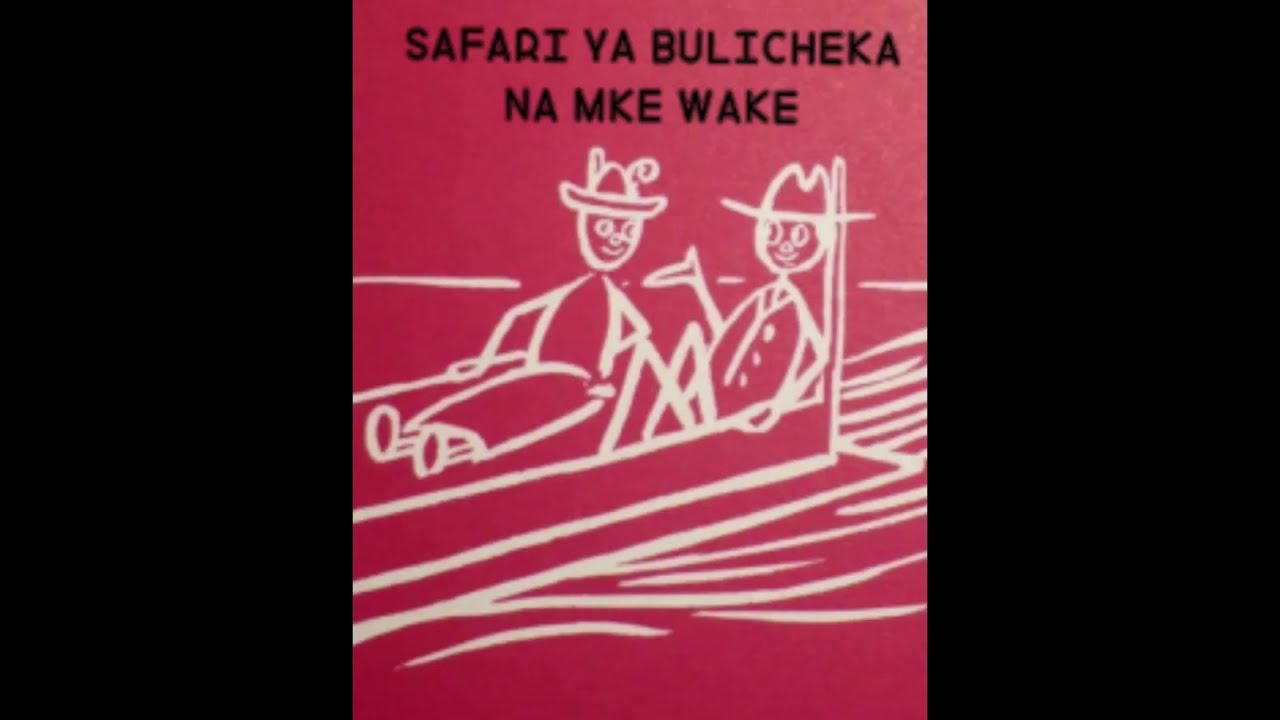 SAFARI YA BULICHEKA NA MKEWE