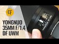 Yongnuo 35mm f/1.4 DF UWM lens review with samples (Full-frame & APS-C)