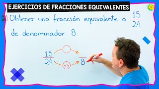 Ejercicios de FRACCIONES EQUIVALENTES