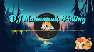 DJ Maimunah Poding Remix || Lagu Viral Tiktok