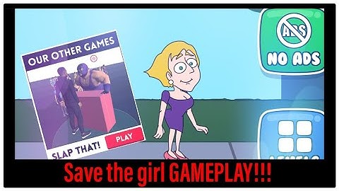 Save the girl - Gameplay walkthrough level 1-5