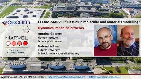CECAM-MARVEL Classics in molecular and materials modelling: Antoine Georges and Gabriel Kotliar