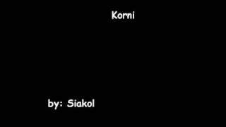 Video thumbnail of "Siakol - Korni w/ lyrics"