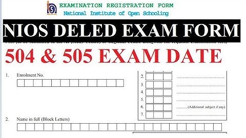 NIOS DELED Exam Form, Course 504 & 505 Exam Date | Your Online Partner