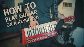 How to play guitar on a keyboard TUTORIAL
