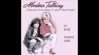 Modern Talking - Diamonds Never Made A Lady Maxi-Single Re-Cut By Manaev