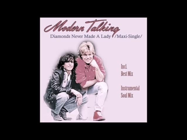 Modern Talking - Diamonds Never Made A Lady Maxi-Single (re-cut by Manaev) class=