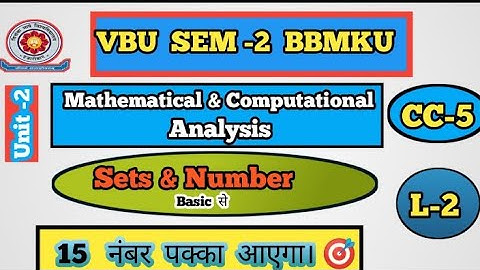 CC-5 VBU & BBMKU sem-2 UNIT-II Set ,  types of set, basic