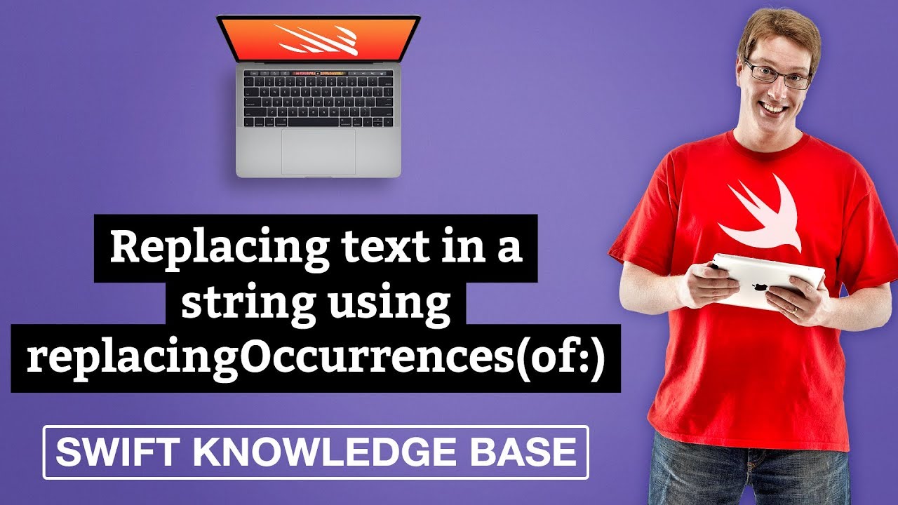 Replacing text in a string using replacingOccurrences(of:) – Swift 5