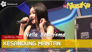 Nella Kharisma - Kesandung Mantan