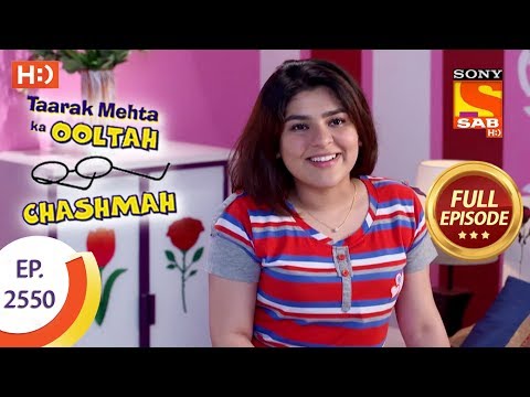Taarak Mehta Ka Ooltah Chashmah - Ep 2550 - Full Episode - 7th September, 2018