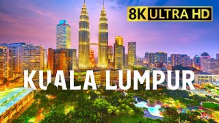 Kuala Lumpur, Malaysia 8K Video Ultra HD 120 FPS || The Second Dubai in Asia / 8K TV