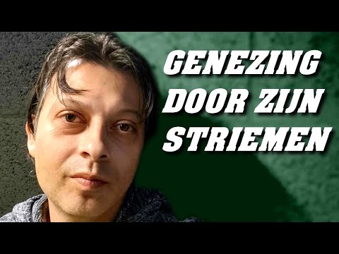 Video: Ben je genezen door zijn striemen?