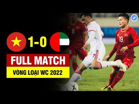 FULL | VIỆT NAM vs UAE | VÒNG LOẠI WORLD CUP 2022 | 14/11/2019 BẢN ĐẸP