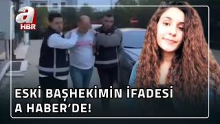 Tutuklanan eski başhekimin ifadesi A Haber'de: Kayıt uzaktan erişim ile silinmiş olabilir! | A Haber
