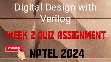 Digital Design with Verilog Week 2 Quiz Assignment Solution | NPTEL 2024 |