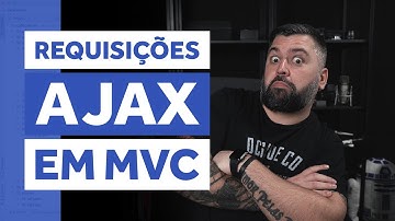 TRABALHANDO COM REQUISIÇÕES AJAX EM MVC | PHP TIPS #013