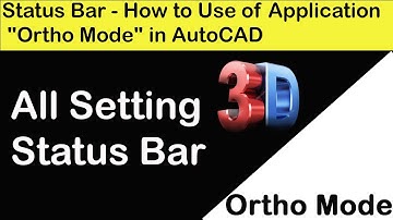 Status Bar - How to Use of Application "Ortho Mode" in AutoCAD