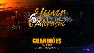 Louvor e Adoração 2026 | Especial Guardiões da Arca |31Mai