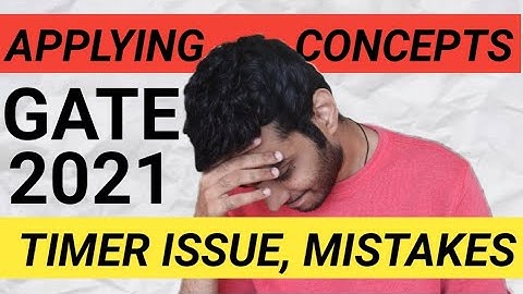 GATE 2021 rank boosting, TIMER and MISTAKES PART in MOCK TEST