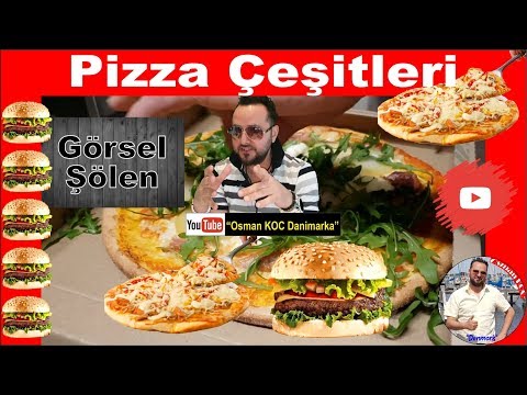 Pizza Çeşitleri | Types of Pizza | Danimarkadaki Pizzalarımız | Osman KOC