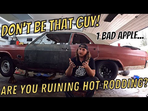 Are You Killing The Hot Rod Community? Don’t Be “That Guy”