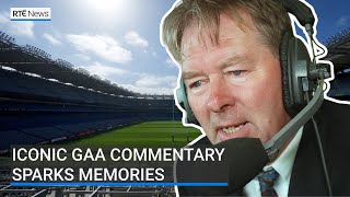 Thumbnail for Archive of GAA commentary launched to support people living with dementia | RTÉ News