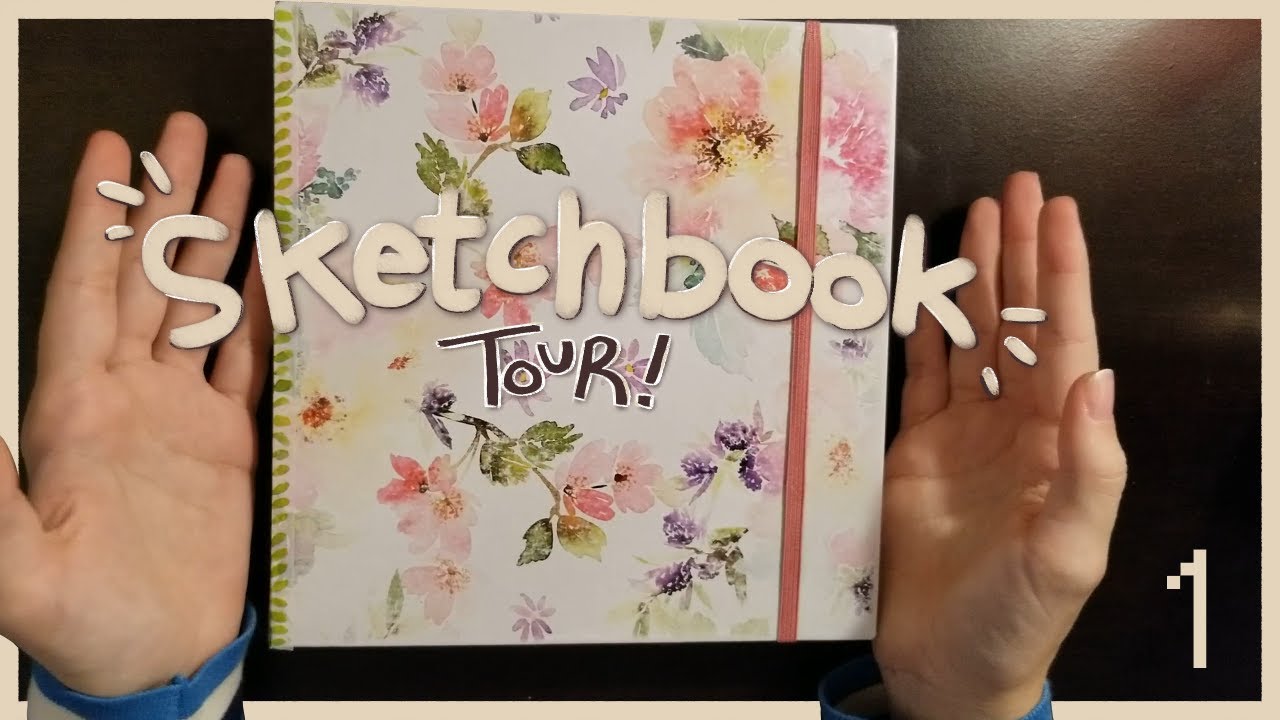 Sketchbook Tour (Part 1) YouTube