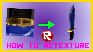 Roblox How To Retexture A Knife Gun Look In Desc Part 1 Youtube - knife roblox decal