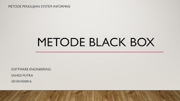 Metode Pengujian Sistem Informasi | (sahidi putra)