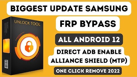 Samsung FRP Unlock New Update MTP Direct Install Alliance Shield Enable Adb | New Update Unlocktool
