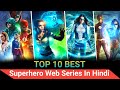 Top 10 Superhero Web Series In Hindi Best Superhero Web Series In Hindi Netflix Superhero Series mp3
