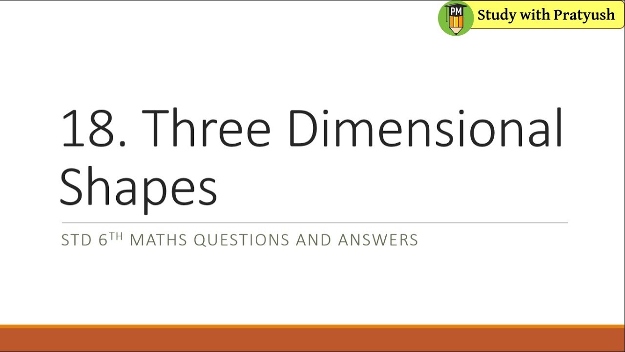 Std 6th maths 18. Three Dimensional Shapes questions and answers - YouTube