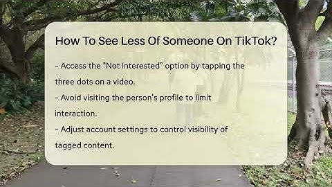 How To See Less Of Someone On TikTok? - Everyday-Networking